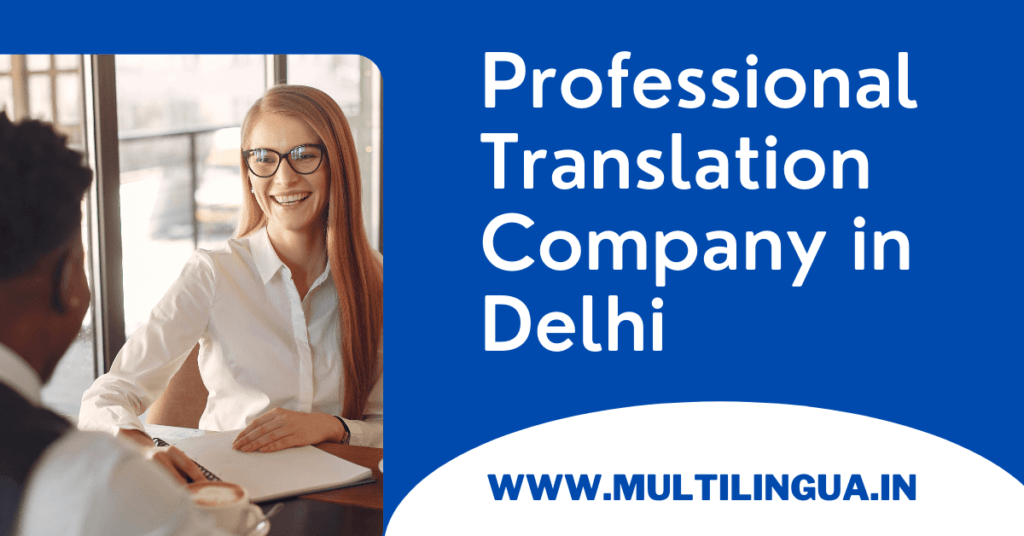 How to Choose a Professional Translation Services Company in Delhi?