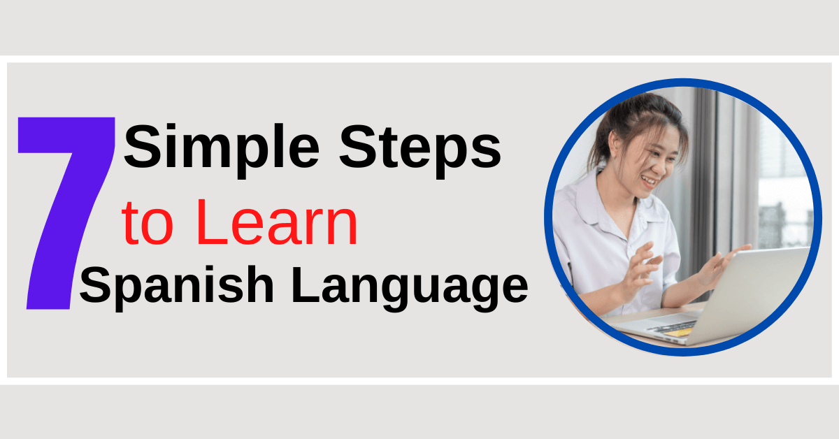 what-is-the-best-way-to-learn-spanish-7-simple-steps