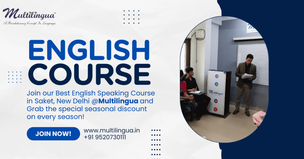 Why Choose Multilingua to Get the Best English Speaking Course in Delhi?