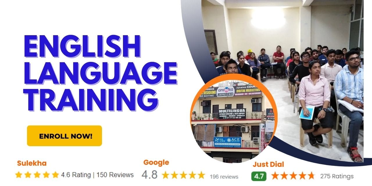 Best English Language Institute in Chirag Delhi