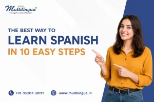 The Best Way to Learn Spanish on Your Way in 10 Easy Steps