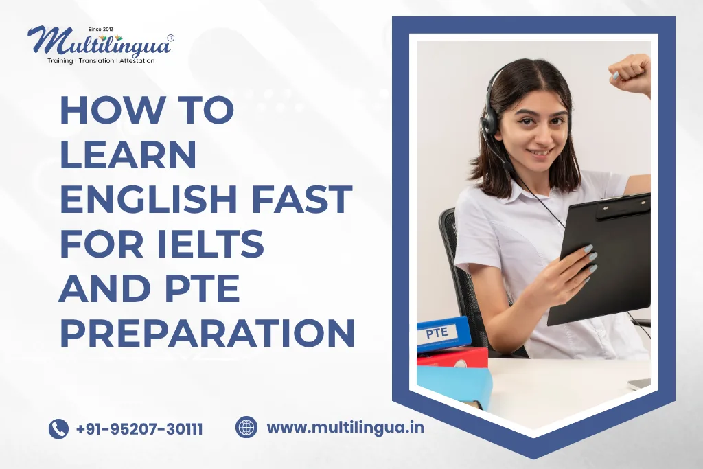 How to Learn English Fast for IELTS and PTE Preparation
