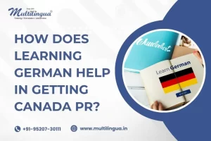 How Learning German Helps You Get Canada PR