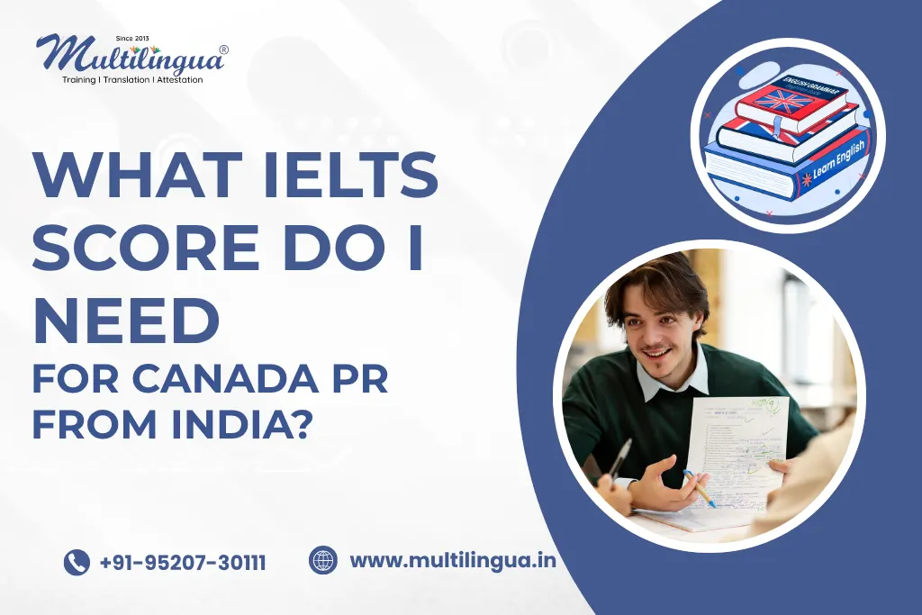 What IELTS Score Do I Need for Canada PR From India?