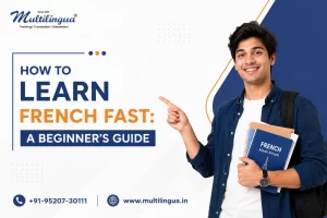 How to Learn French Fast A Beginner's Guide