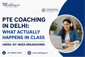 PTE Coaching in Delhi: What Actually Happens in Class
